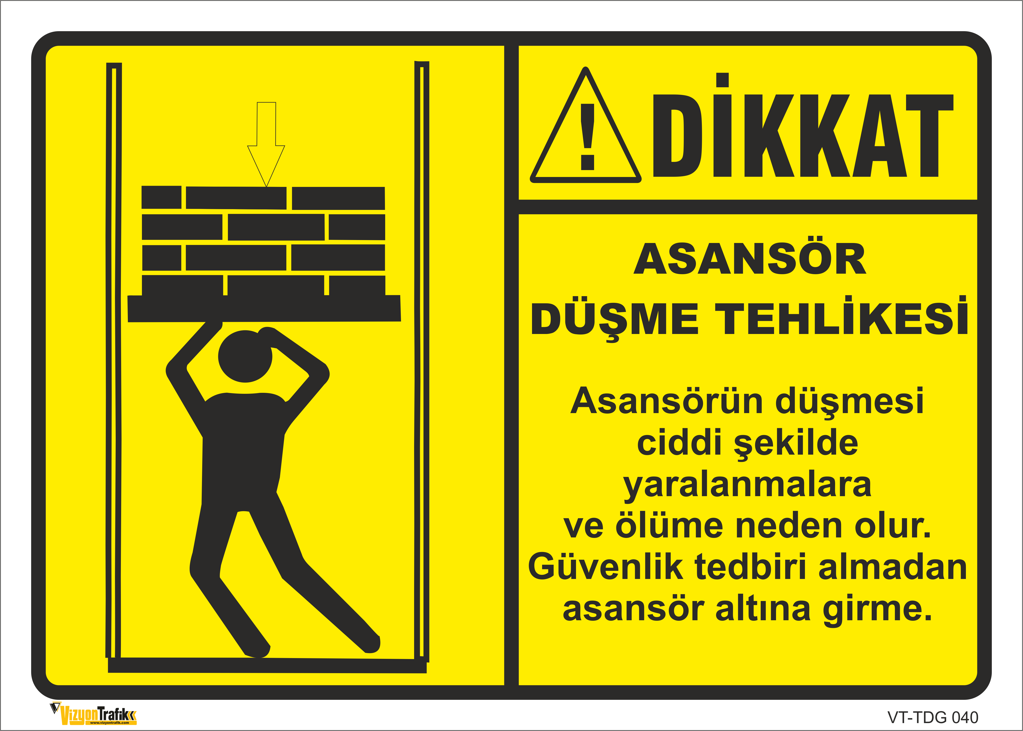 ASANSÖR DÜŞME TEHLİKESİ LEVHASI